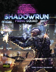 Shadowrun - Firing Squad